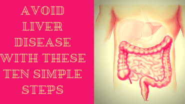 Avoid Liver Disease With These Simple Steps