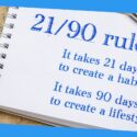 Importance of 21/90 Rule: How It Can Help in Forming New Habit