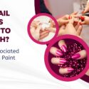 Are Nail Paints Toxic to Health? Risks Associated with Nail Paint Usage