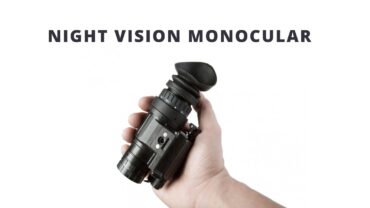 What to Look for in a Night Vision Monocular  