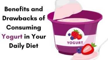 Benefits and Drawbacks of Consuming Yogurt in Your Daily Diet