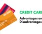 Credit Cards: Advantages and Disadvantages